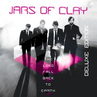 Love Won't Let Us - Jars Of Clay