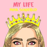 My Life - Nina Schofield