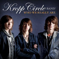 Who We Really Are - Kropp Circle