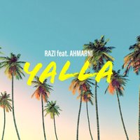 Yalla - Razi, Ahmarni