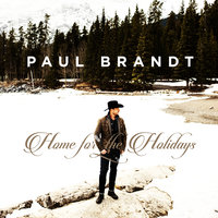 Home for the Holidays - Paul Brandt
