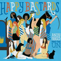 Mature as Fuck - Andy Frasco & the U.N.