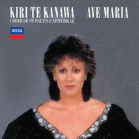 Schubert: Ave Maria, D.839 - Kiri Te Kanawa, St Paul's Cathedral Choir, Thelma Owen