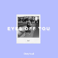 Eyes Off You - Loé