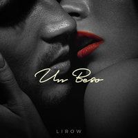 Un Beso - Lirow