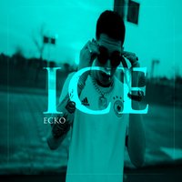 Ice - Ecko