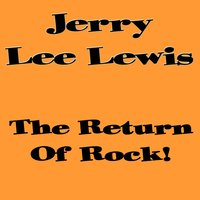Baby, Hold Me Close - Jerry Lee Lewis