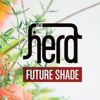 Future Shade - The Herd