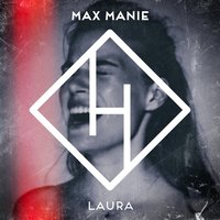 Laura - Max Manie, Alex Schulz