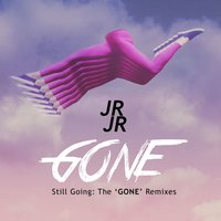 Gone - JR JR, Robert DeLong