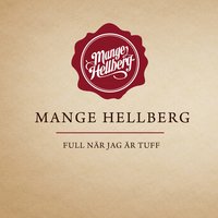 Full När Jag Är Tuff - Mange Hellberg, Organismen, DJ Large