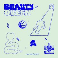 Out of Touch - Beauty Queen