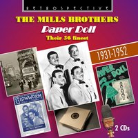 I Don't Want to Set the World on Fire - The Mills Brothers