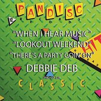 When I Hear Music - Debbie Deb