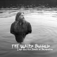 Where Is Your Savior - The White Buffalo