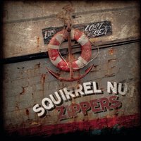 Good Enough for Grandad - Squirrel Nut Zippers