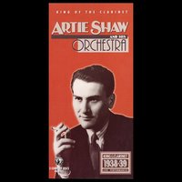 Oh, You Crazy Moon - Artie Shaw & His Orchestra, Tony Pastor