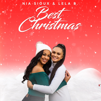 Best Christmas - Nia Sioux, Lela B