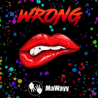 Wrong - MaWayy