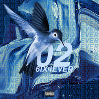 02 - 6IX4EVER