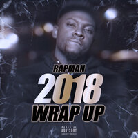 2018 Wrap Up - Rapman