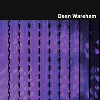 I Can Only Give My All - Dean Wareham