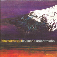 Lay Back The Darkness - Kate Campbell