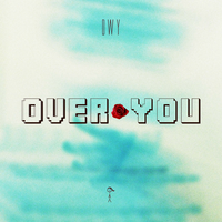 Over You - DWY