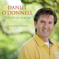 The Green Glens of Antrim - Daniel O'Donnell