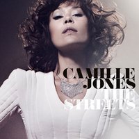 The Streets - Camille Jones