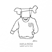 Warm with You - Kayla Rose