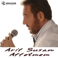 Bitmeyen Hatıralar - Arif Susam