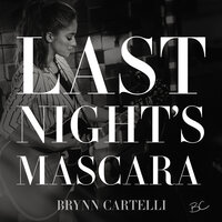 Last Night's Mascara - Brynn Cartelli