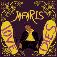 Love Dies - Jafaris