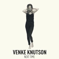 Next Time - Venke Knutson