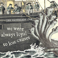 The Wanderers and Their Shadows - The Dandelion War