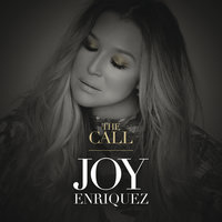 The Call - Joy Enriquez