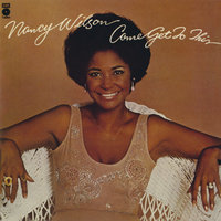 Come Get To This - Nancy Wilson