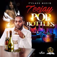 Pop Bottles - Teejay