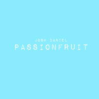 Passionfruit - Josh Daniel