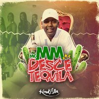 Desce Tequila - MC MM