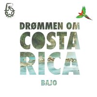 Drømmen om Costa Rica - Bajo, David Amaro