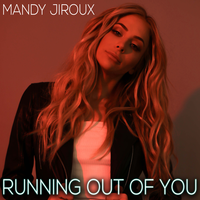 Running Out Of You - Mandy Jiroux