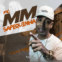 Sapequinha - MC MM