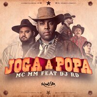 Joga a Popa - MC MM, DJ RD