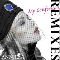 My Confession - Anniela, Elias Bravo, Michael Gronroos