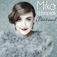 Let's Pretend - Mika Urbaniak
