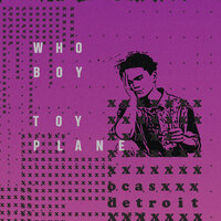 Toy Plane - Who Boy