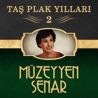 Leyla - Müzeyyen Senar