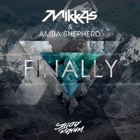 Finally - Amba Shepherd, Mikkas